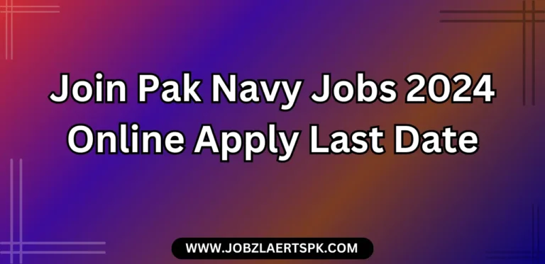 Join Pak Navy Jobs 2024 Online Apply Last Date