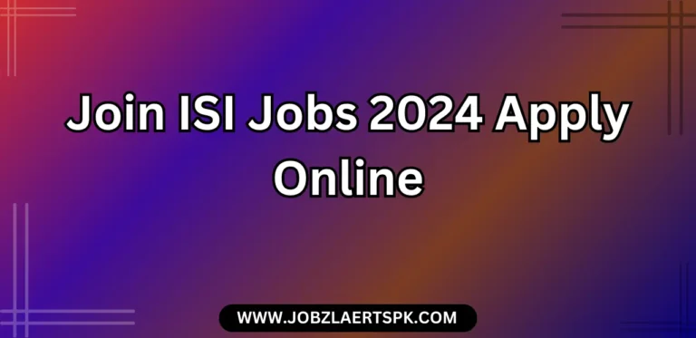 Join ISI Jobs 2024 Apply Online