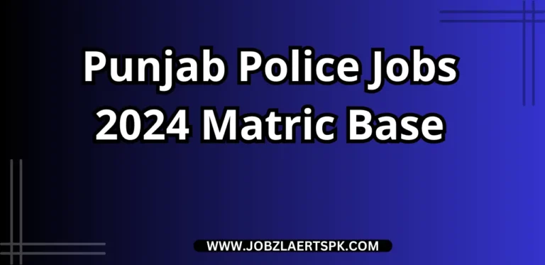 Punjab Police Jobs 2024 Matric Base